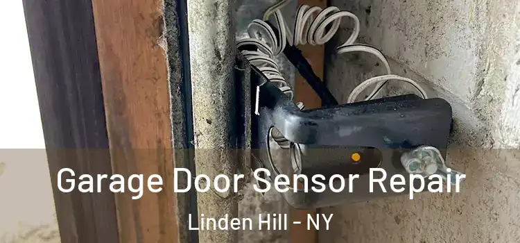 Garage Door Sensor Repair Linden Hill - NY