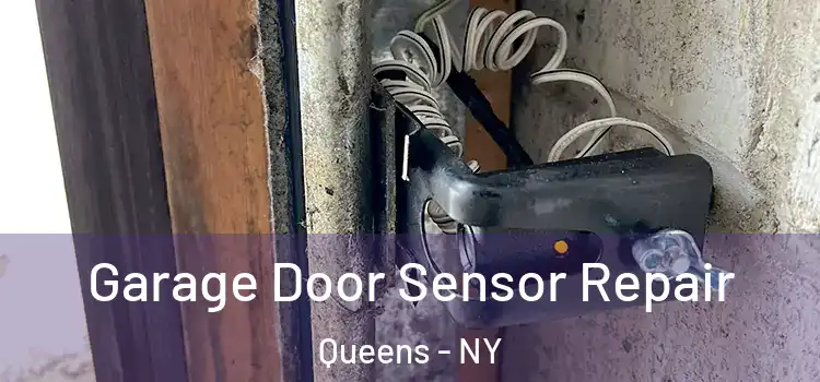 Garage Door Sensor Repair Queens - NY
