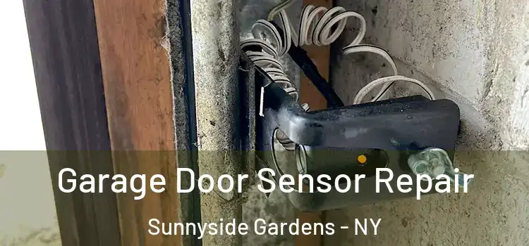 Garage Door Sensor Repair Sunnyside Gardens - NY