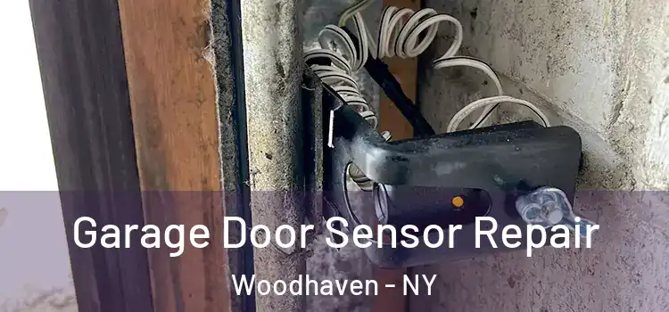 Garage Door Sensor Repair Woodhaven - NY