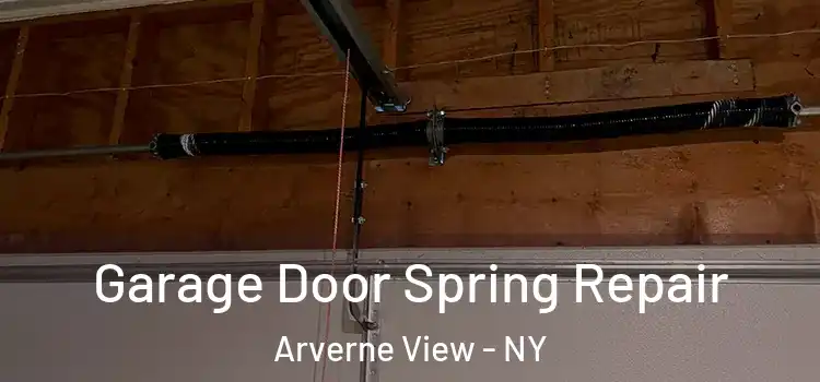  Garage Door Spring Repair Arverne View - NY