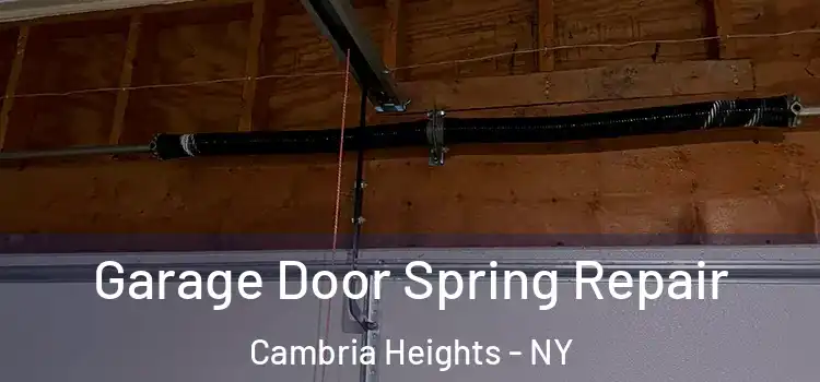  Garage Door Spring Repair Cambria Heights - NY