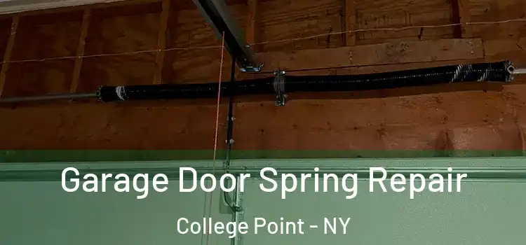  Garage Door Spring Repair College Point - NY