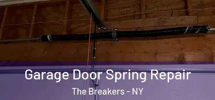  Garage Door Spring Repair The Breakers - NY