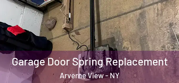  Garage Door Spring Replacement Arverne View - NY