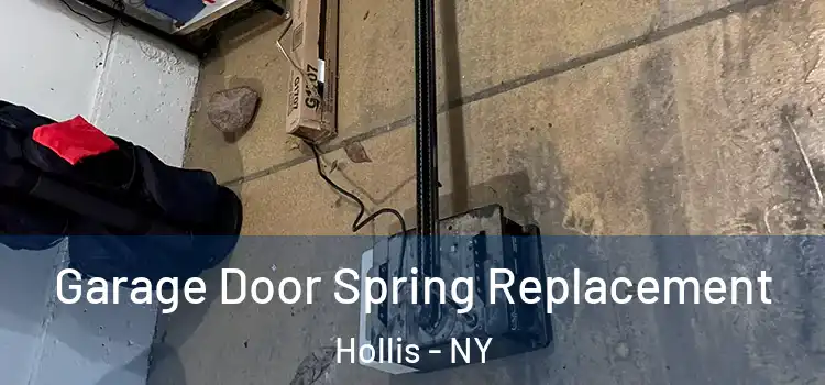  Garage Door Spring Replacement Hollis - NY