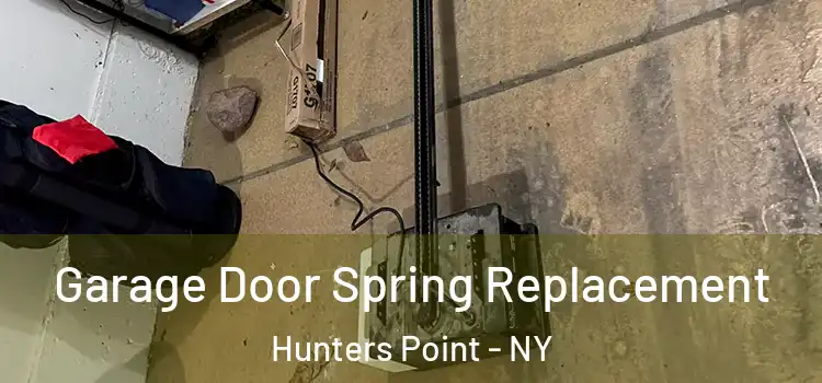  Garage Door Spring Replacement Hunters Point - NY