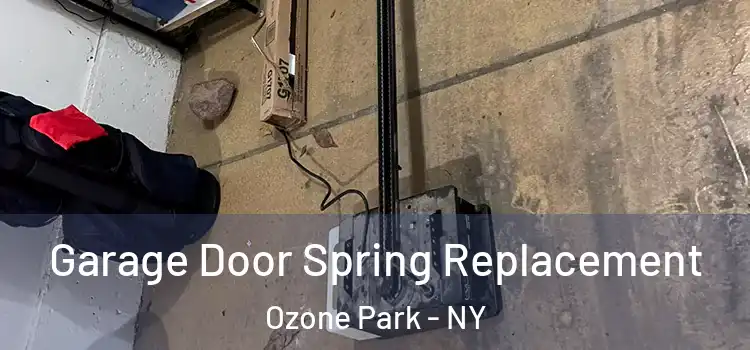  Garage Door Spring Replacement Ozone Park - NY