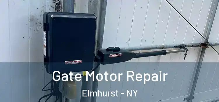 Gate Motor Repair Elmhurst - NY