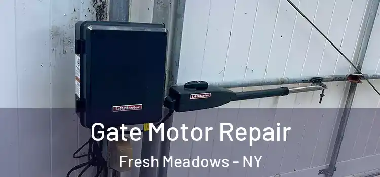 Gate Motor Repair Fresh Meadows - NY