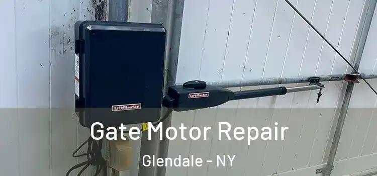Gate Motor Repair Glendale - NY