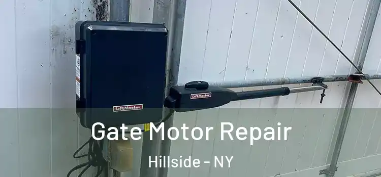 Gate Motor Repair Hillside - NY