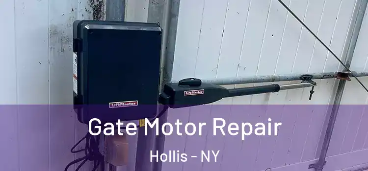 Gate Motor Repair Hollis - NY