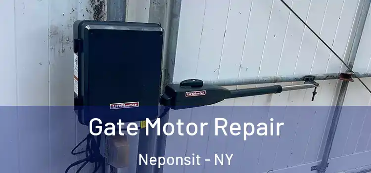 Gate Motor Repair Neponsit - NY