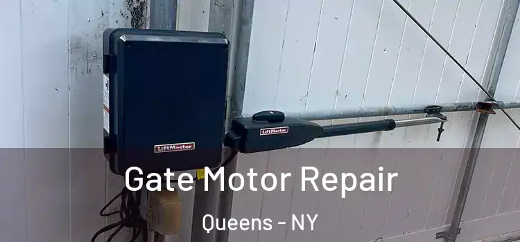 Gate Motor Repair Queens - NY