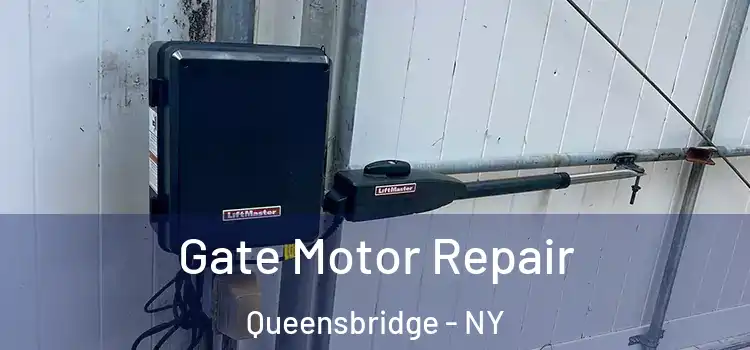 Gate Motor Repair Queensbridge - NY