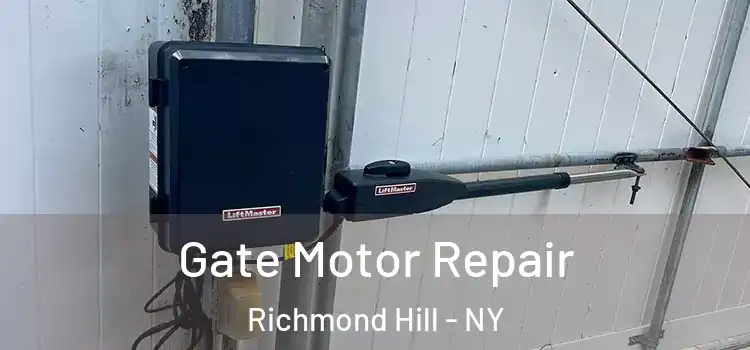 Gate Motor Repair Richmond Hill - NY