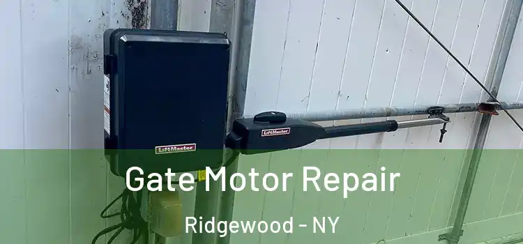 Gate Motor Repair Ridgewood - NY