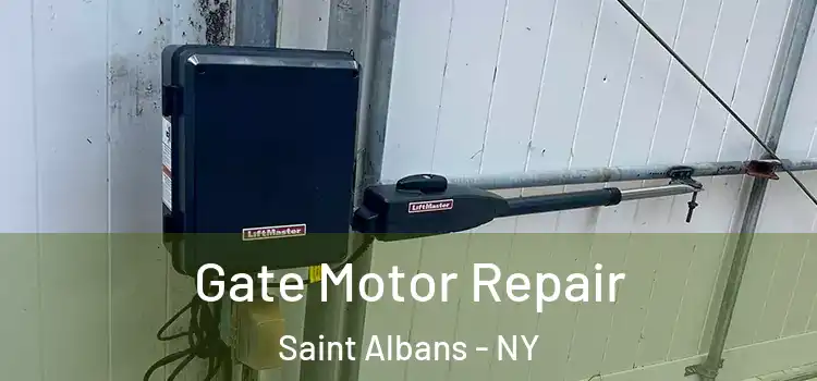  Gate Motor Repair Saint Albans - NY