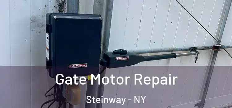 Gate Motor Repair Steinway - NY