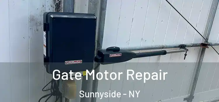 Gate Motor Repair Sunnyside - NY