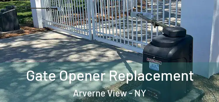 Gate Opener Replacement Arverne View - NY
