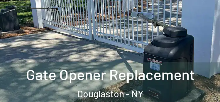Gate Opener Replacement Douglaston - NY