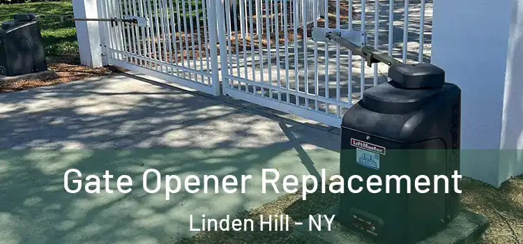 Gate Opener Replacement Linden Hill - NY