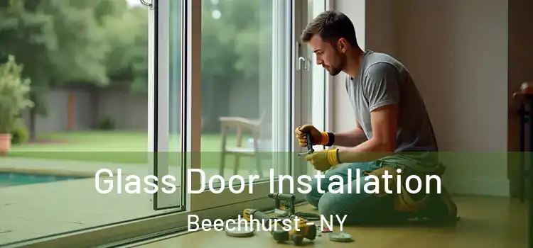 Glass Door Installation Beechhurst - NY