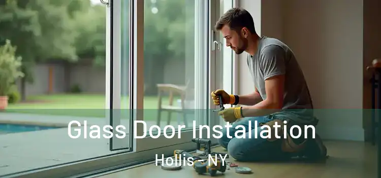 Glass Door Installation Hollis - NY