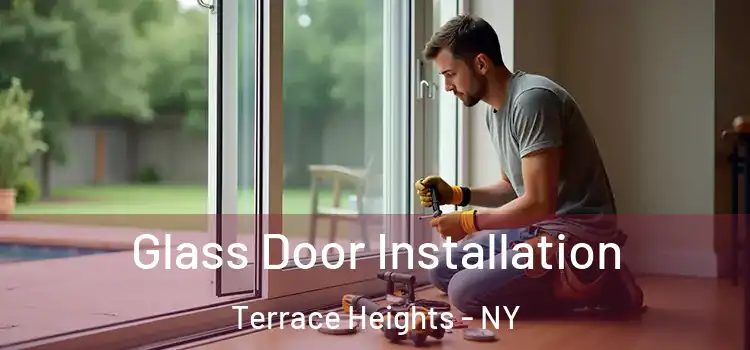 Glass Door Installation Terrace Heights - NY