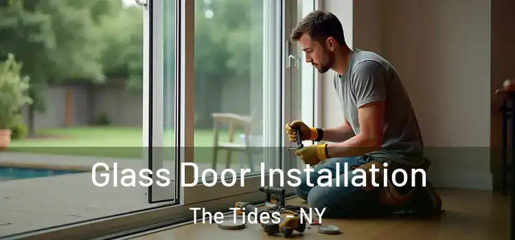 Glass Door Installation The Tides - NY