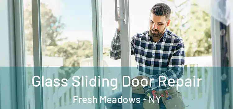  Glass Sliding Door Repair Fresh Meadows - NY