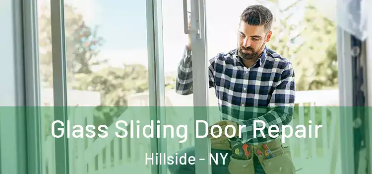 Glass Sliding Door Repair Hillside - NY