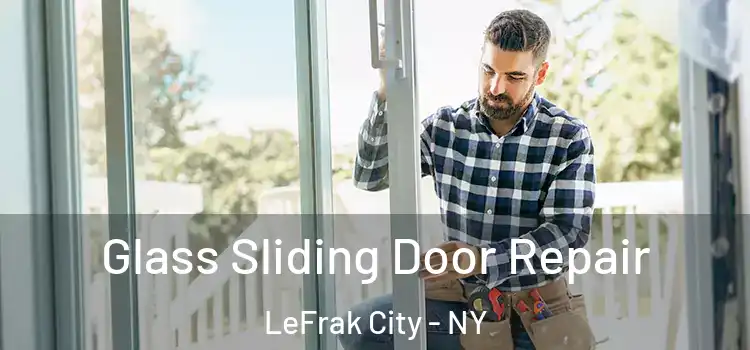  Glass Sliding Door Repair LeFrak City - NY