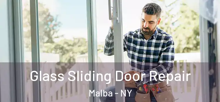 Glass Sliding Door Repair Malba - NY