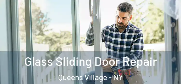  Glass Sliding Door Repair Queens Village - NY