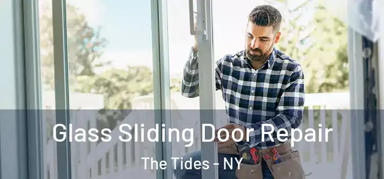 Glass Sliding Door Repair The Tides - NY