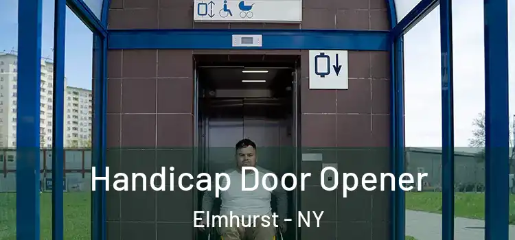 Handicap Door Opener Elmhurst - NY