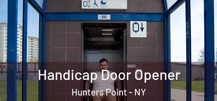 Handicap Door Opener Hunters Point - NY
