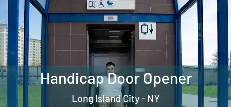  Handicap Door Opener Long Island City - NY