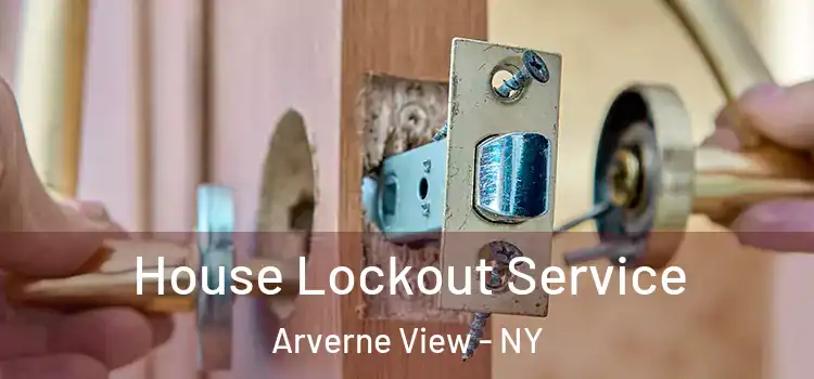 House Lockout Service Arverne View - NY