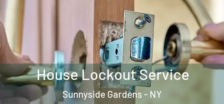 House Lockout Service Sunnyside Gardens - NY