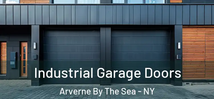  Industrial Garage Doors Arverne By The Sea - NY