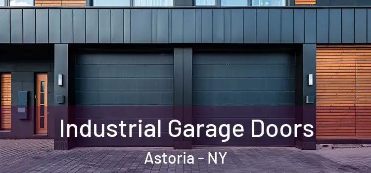  Industrial Garage Doors Astoria - NY