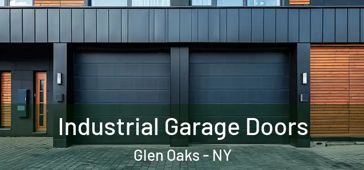  Industrial Garage Doors Glen Oaks - NY