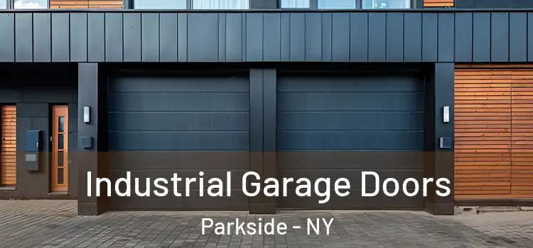  Industrial Garage Doors Parkside - NY