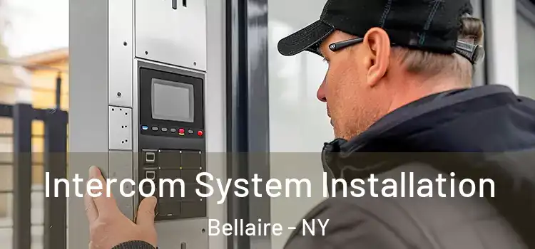 Intercom System Installation Bellaire - NY