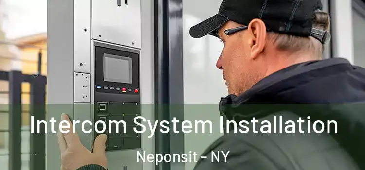 Intercom System Installation Neponsit - NY