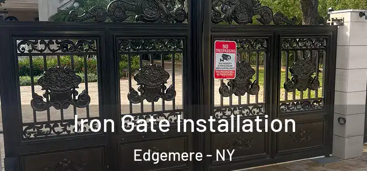 Iron Gate Installation Edgemere - NY